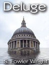 Deluge A Novel of Global Warming by S. Fowler Wright eBook